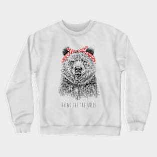 Break the rules Crewneck Sweatshirt